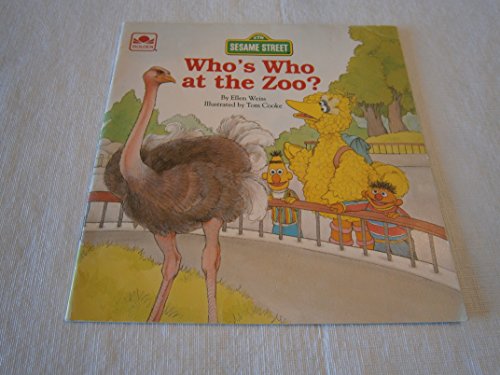 Who's Who at the Zoo? (Golden Books: Sesame Street Book Club) (9780307140449) by Ellen Weiss; Children Television Workshop