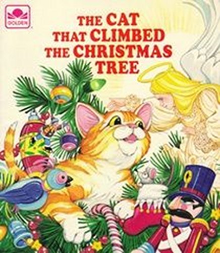 Beispielbild fr The Cat That Climbed the Christmas Tree zum Verkauf von Irish Booksellers