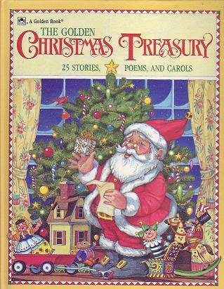 9780307155856: The Golden Christmas Treasury: 25 Stories, Poems, and Carols