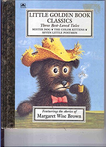 Imagen de archivo de Three Best-Loved Tales: Mister Dog; The Color Kittens; Seven Little Postmen a la venta por ThriftBooks-Atlanta