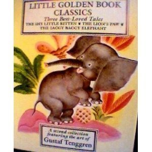 Stock image for Three Best-Loved Tales, Volume 2: The Shy Little Kitten; The Lion's Paw; The Saggy Baggy Elephant (Little Golden Book) for sale by Wonder Book