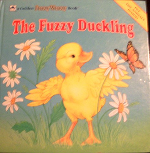 9780307157003: The Fuzzy Duckling (A Golden Fuzzy-Wuzzy Book)