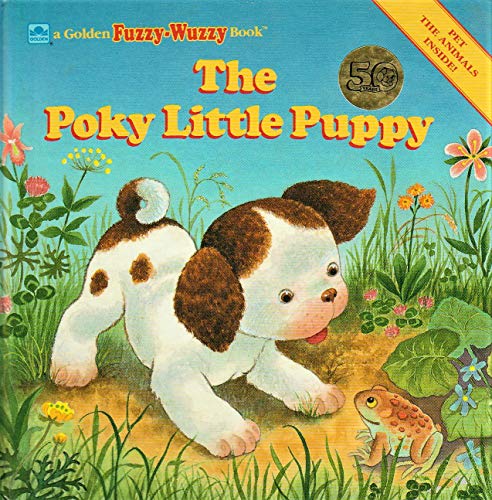 Imagen de archivo de The Poky Little Puppy (A Golden Fuzzy-Wuzzy Book) a la venta por Wonder Book