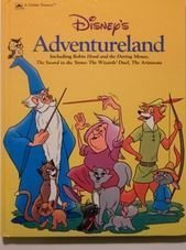 Imagen de archivo de Disney's adventureland: Including Robin Hood and the daring mouse, The sword in the stone, The wizards' duel, The Aristocats (A Golden treasury) a la venta por HPB-Diamond