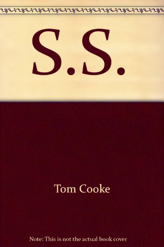 S.S.: The Whole Wide World (9780307158260) by Cooke, Tom