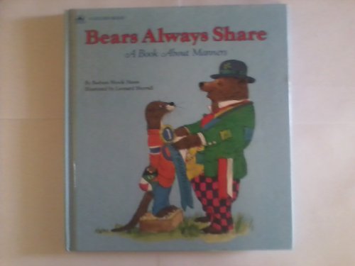 Beispielbild fr Bears Always Share: A Book About Manners zum Verkauf von Half Price Books Inc.