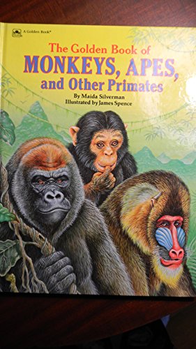 Imagen de archivo de The Golden Book of Monkeys, Apes and Other Primates a la venta por Better World Books: West