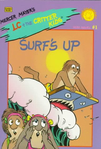 Surf's Up (Lc + the Critter Kids) (9780307159823) by Mayer, Mercer