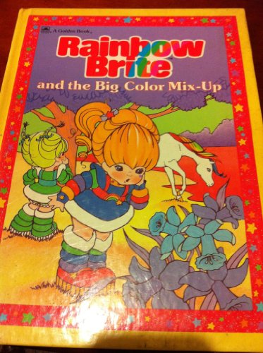 9780307160010: Rainbow Brite and the Big Color Mix-Up