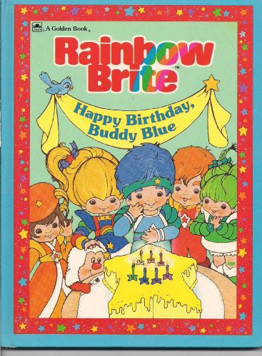 Imagen de archivo de Rainbow Brite: Happy Birthday, Buddy Blue a la venta por ThriftBooks-Atlanta