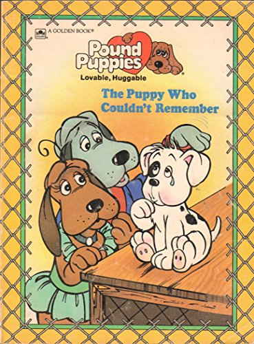 Imagen de archivo de Puppy Who Couldn't Remember (Pound Puppies) a la venta por Orion Tech