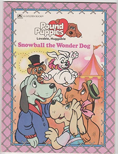 Imagen de archivo de Snowball the Wonder Dog (Pound Puppies) a la venta por Orion Tech