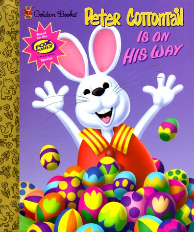 PETER COTTONTAIL IS ON HIS WAY: A Little Golden Book