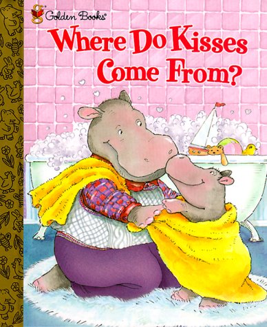 Stock image for Where Do Kisses Come from (Golden Books) for sale by Wonder Book