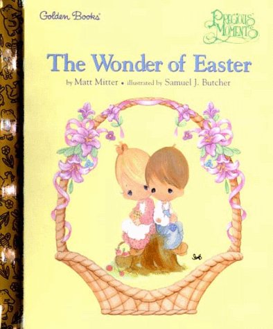 The Wonder of Easter (Little Golden Storybook) (9780307161468) by Butcher, Samuel J.
