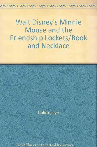 Imagen de archivo de Walt Disney's Minnie Mouse and the Friendship Lockets/Book and Necklace a la venta por The Book Garden