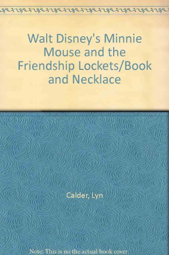 Stock image for Walt Disney's Minnie Mouse and the Friendship Lockets/Book and Necklace for sale by The Book Garden