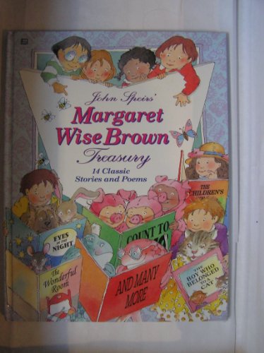 Beispielbild fr JOHN SPEIR'S MARGARET WISE BROWN TREASURY zum Verkauf von Columbia Books, ABAA/ILAB, MWABA