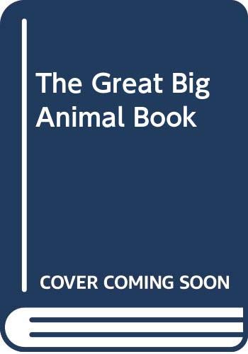 Stock image for Great Big Animal Book for sale by The Book Bin