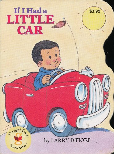 Stock image for If I Had a Little Car for sale by Wonder Book