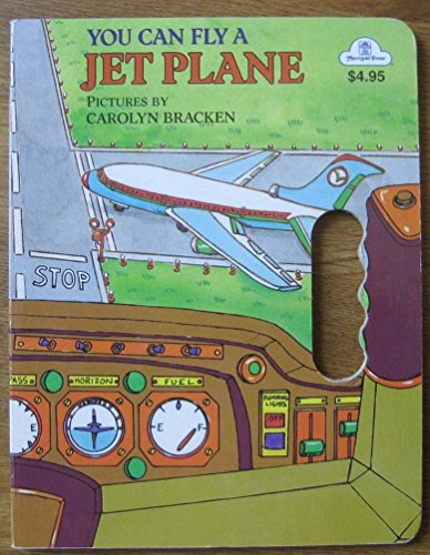 Beispielbild fr You Can Fly a Jet Plane zum Verkauf von Wonder Book
