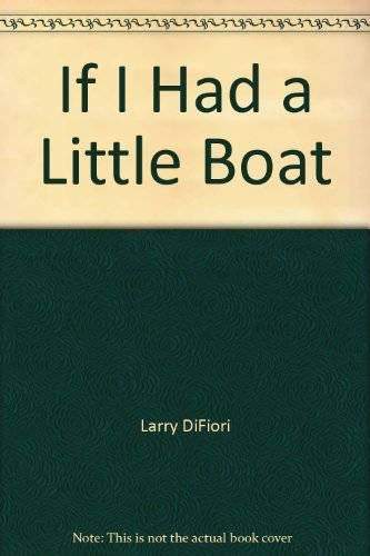 Stock image for If I Had a Little Boat for sale by ThriftBooks-Atlanta