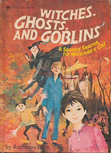 Beispielbild fr Witches, Ghosts, and Goblins: A Spooky Search for Miranda's Cat (A Golden Book) zum Verkauf von HPB-Ruby