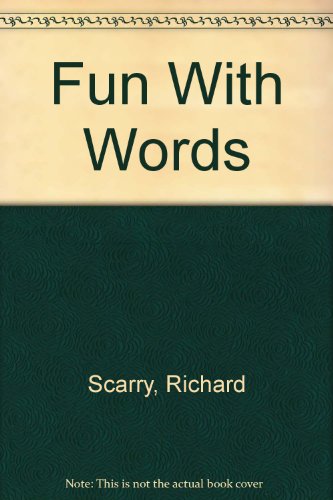 Fun With Words (9780307168290) by Scarry, Richard