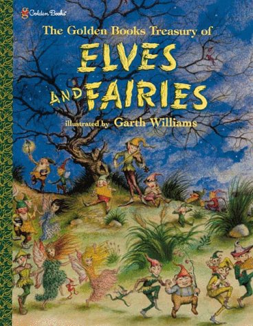 Golden Books Treasury of Elves and Fairies: With Assorted Pixies, Mermaids, Brownies, Witches, an...