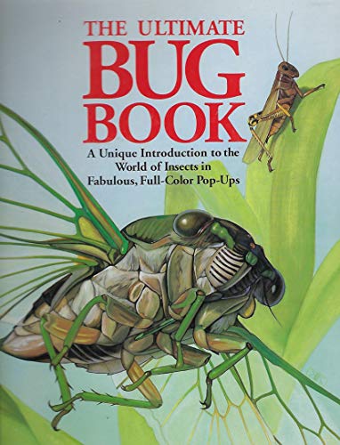 Stock image for The Ultimate Bug Book: A Unique Introduction to the World of Insects in Fabulous, Full-Color Pop-Ups for sale by Revaluation Books