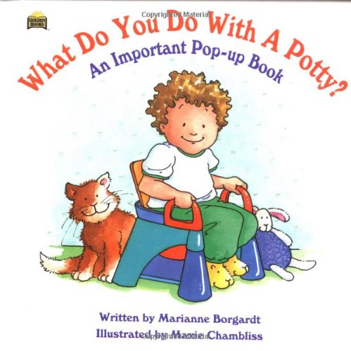 

What Do You Do With A Potty An Important Pop-up Book