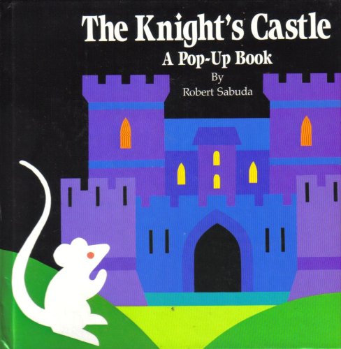 Beispielbild fr The Knight's Castle: A Pop-up Book zum Verkauf von WorldofBooks
