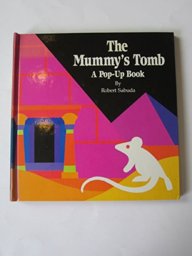 The Mummy's Tomb: A Pop-Up Book