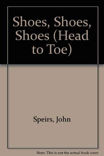 Shoes Shoes Shoes (9780307176509) by John Speirs