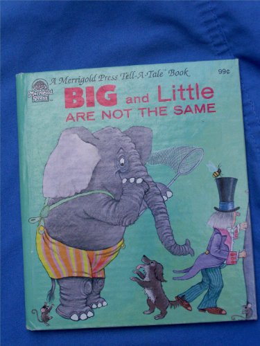 Stock image for Big and Little Are Not the Same for sale by ThriftBooks-Dallas