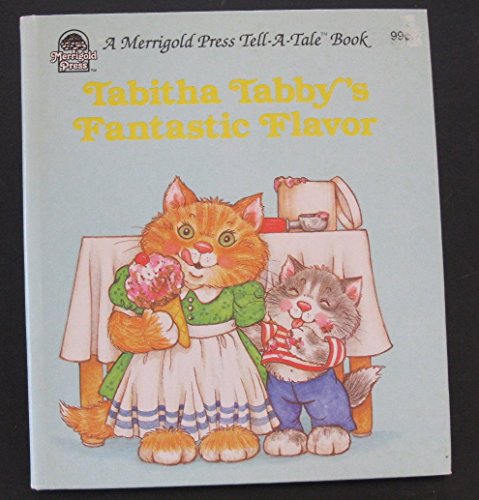 Beispielbild fr Tabitha Tabby's Fantastic Flavor zum Verkauf von Gulf Coast Books