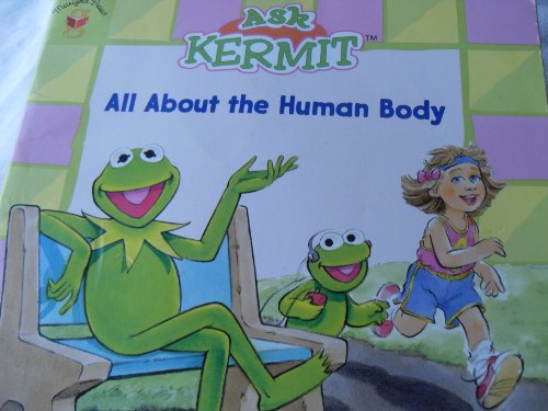 9780307177834: Ask Kermit All About the Human Body