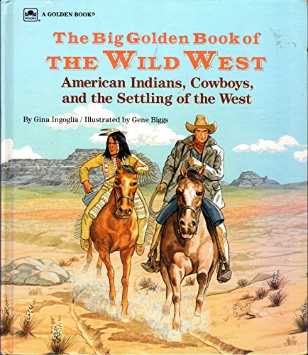 Beispielbild fr The Big Golden Book Of Wild West zum Verkauf von Wonder Book