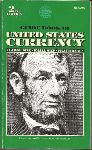 Beispielbild fr Guide book of United States currency: Large size, small size, fractional zum Verkauf von Wonder Book