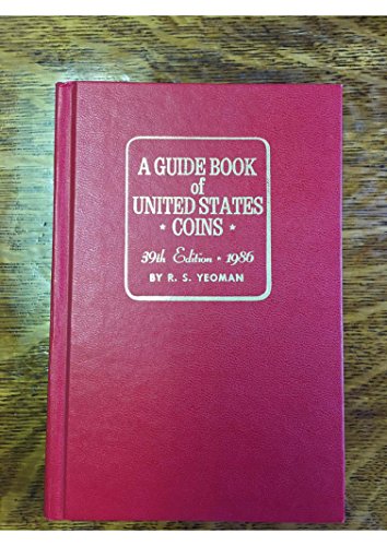 Stock image for A Guide Book of United States Coins, 39th Edition, 1986 for sale by Wonder Book