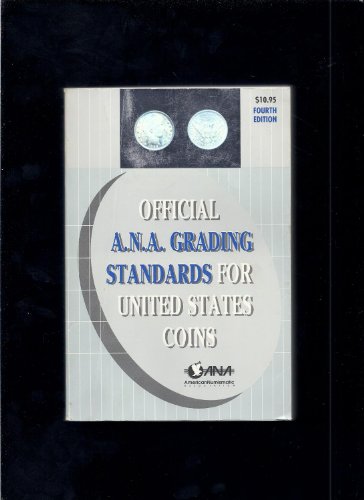 Beispielbild fr The Official American Numismatic Association Grading Standards for United States Coins zum Verkauf von Wonder Book
