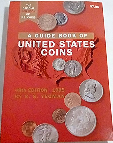 A Guide Book of United States Coins - R.S. Yeoman