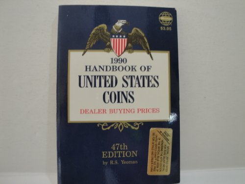 Handbook of United States Coins (Handbook of United States Coins: The Official Blue Book (Paper)) (9780307198914) by Yeoman, R. S.