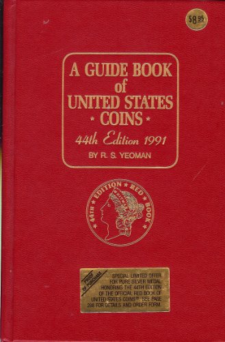 Imagen de archivo de A Guide Book of United States Coins, 1991: The Official Redbook, 44th Edition a la venta por Wonder Book