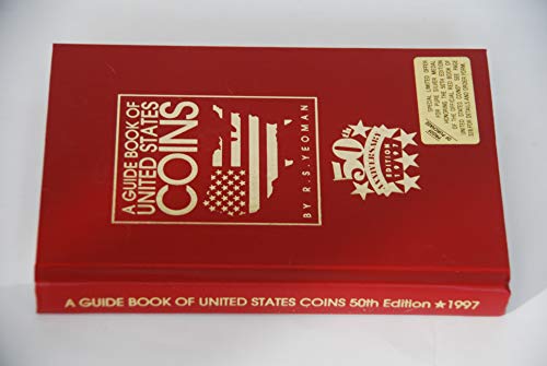 A Guide Book of United States Coins, 1997, 50th Anniversary Edition - Yeoman, R. S.