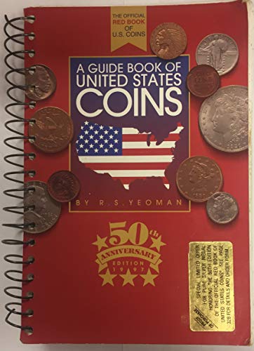 A Guide Book of United States Coins, 1997: Fully Illustrated Catalog and Retail Valuation List-1616 to Date (Paper) - R. S. Yeoman