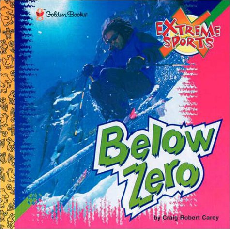 Stock image for Below Zero : Extreme Sports for sale by Wally's Books