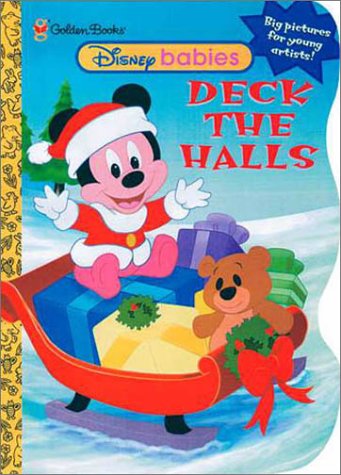 9780307201331: Deck The Halls (My First Coloring Books (Golden))