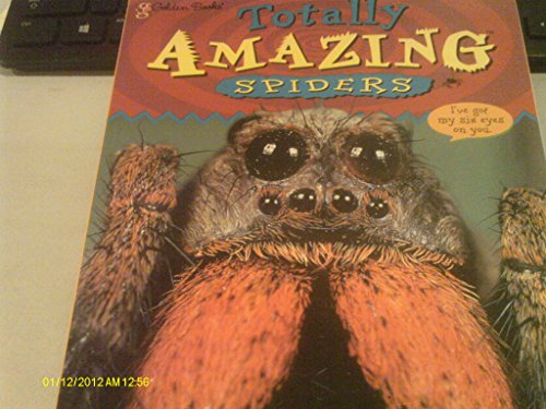 Beispielbild fr Totally Amazing Spiders zum Verkauf von Better World Books