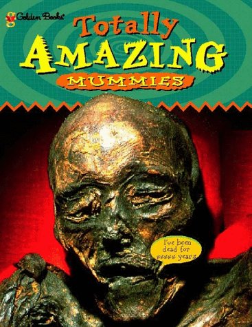 Beispielbild fr Mummies (Totally Amazing Series) zum Verkauf von Better World Books